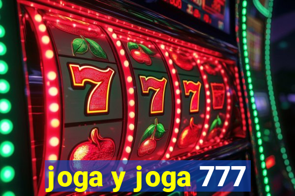 joga y joga 777